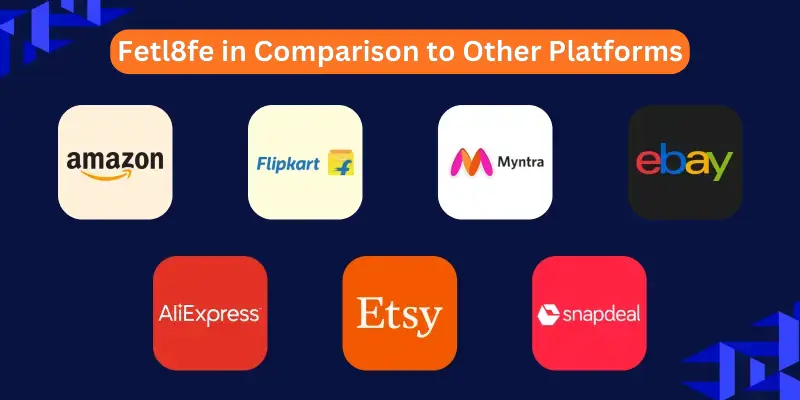 fetl8fe in comparison to other platforms