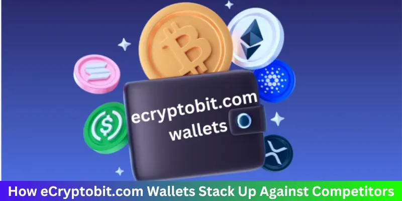 how ecryptobit.com wallets stack up against competitors