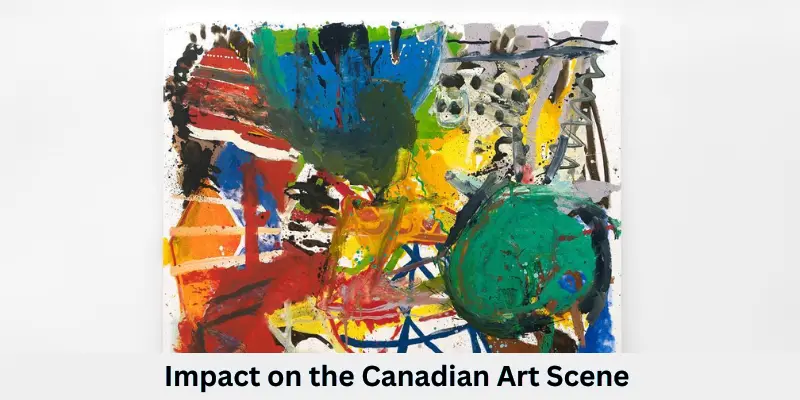 impact on the canadian art scene