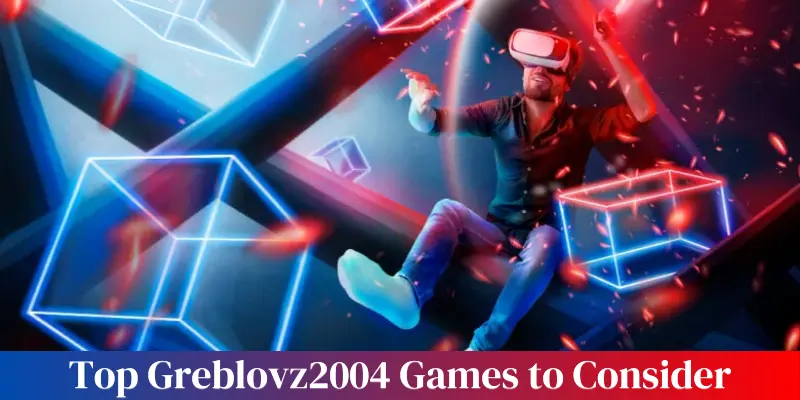 top greblovz2004 games to consider