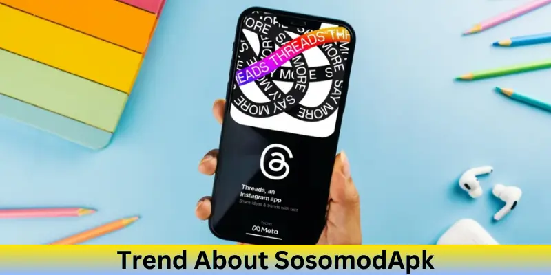 trend about sosomodapk