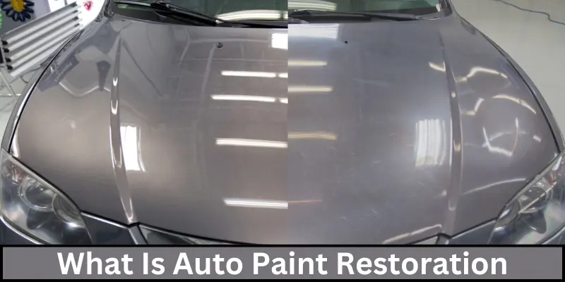 what is auto paint restoration