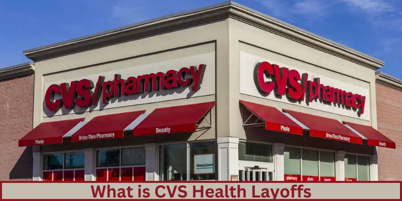 what is cvs health layoffs