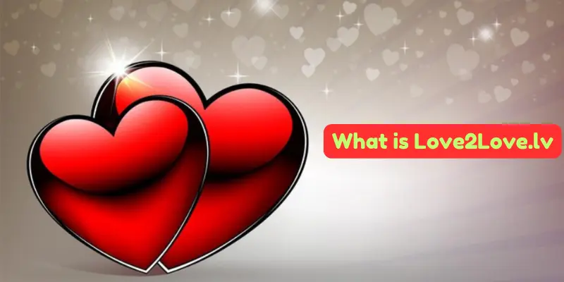 what is love2love.lv