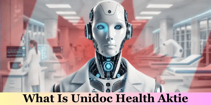 what is unidoc health aktie